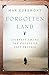 Forgotten Land: Journeys Among the Ghosts of East Prussia
