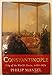 Constantinople: City of the World's Desire, 1453-1924