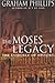 The Moses Legacy : The Evidence of History
