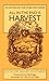 All in the End is Harvest: An Anthology for Those Who Grieve