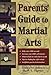 Parents' Guide to Martial Arts