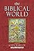 The Biblical World (Routledge Worlds)Volumes One and Two