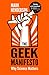 The Geek Manifesto: Why Science Matters