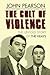The Cult Of Violence: The Untold Story of the Krays