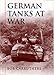 German Tanks At War