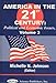 America in the 21st Century : Political and Economic Issues (Vol. 3)