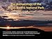 The Archaeology of the South Downs National Park: An Introduction: 1 (The South Downs Series)