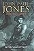 John Paul Jones: A Rebellious Spirit