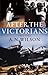 After The Victorians