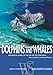 Dolphins and Whales (White Star Guides)