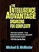 The Intelligence Advantage : Organizing for Complexity