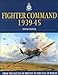 Fighter Command: 1939-1945