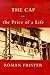 The cap or the price of a life