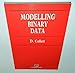 Modelling Binary Data (Chapman & Hall/CRC Texts in Statistical Science)