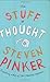 The Stuff of Thought: Language as a Window into Human Nature