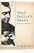Saul Bellow's Heart: A Son's Memoir