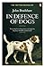 In Defence of Dogs