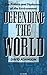 Defending the World: Politics and Diplomacy of the Environment