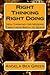 Right Thinking Right Doing: New Thinking for Modern Times, from Birth to Death