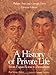 A History of Private Life: Complete in Five Volumes