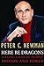 Here Be Dragons: Telling Tales of People, Passion and Power
