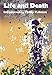 Life and Death: A Collection of Classic Poetry and Prose