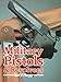 Military Pistols and Revolvers