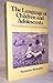 The Language of Children and Adolescents: The Acquisition of Communicative Competence (Language in Society)