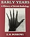 Pioneers and Early Years: History of British Radiology
