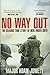 No Way Out: The Searing True Story of Men Under Siege