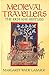 Medieval Travellers: The Rich and the Restless