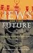The Jews and Their Future: A Conversation on Judaism and Jewish Identities