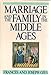 Marriage and the Family in the Middle Ages