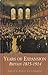 Years of Expansion Britain 1815 - 1914