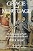 Grace and Mortgage: The Language of Faith and the Debt of the World
