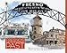Fresno's Architectural Past Box Set