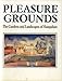 Pleasure Grounds: Gardens and Landscapes of Hampshire