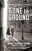 Gone to Ground
