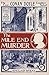 The Mile End Murder: The Case Conan Doyle Couldn't Solve
