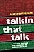 Talkin That Talk: Language, Culture and Education in African America
