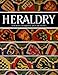 Heraldry: Sources, Symbols and Meanings