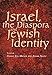 Israel, the Diaspora, and Jewish Identity