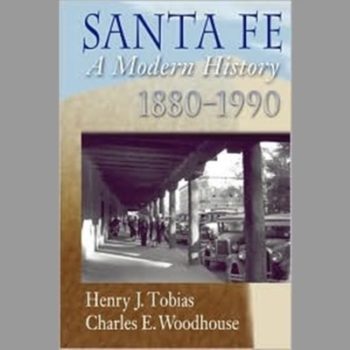 Santa Fe : A Modern History, 1890-1990