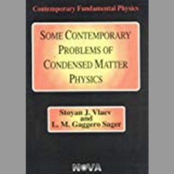 Some Contemporary Problems of Condensed Matter Physics (Contemporary Fundamental Physics Ser.)