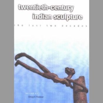 Twentieth-Century Indian Sculpture