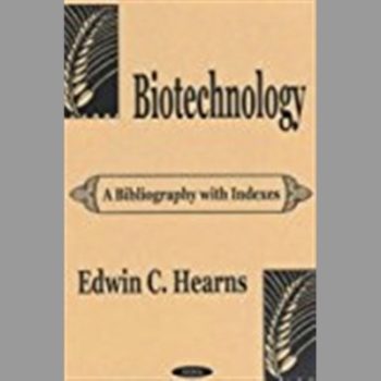 Biotechnology a Bibliography with Indexes