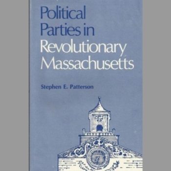 Political Parties in Revolutionary Massachusetts