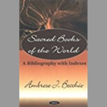 Sacred Books of the World a Bibliography with Indexes