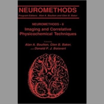 Imaging and Correlative Physiochemical Techniques (Neuromethods Ser., Vol. 8)