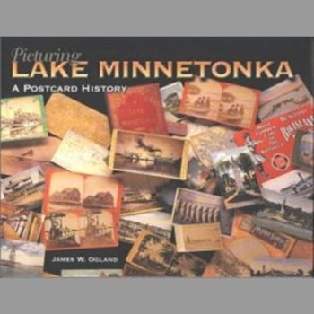 Picturing Lake Minnetonka : A Postcard History